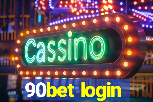 90bet login